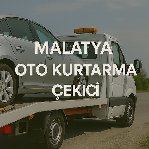 Malatya Oto Kurtarma Çekici Firmaları
