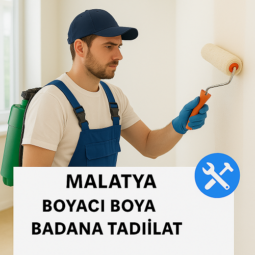 Malatya Boyacı Boya Badana Tadilat