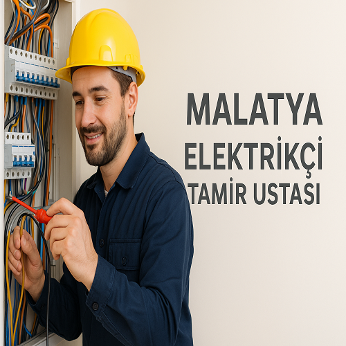 Malatya Elektrikçi Tamir Ustası